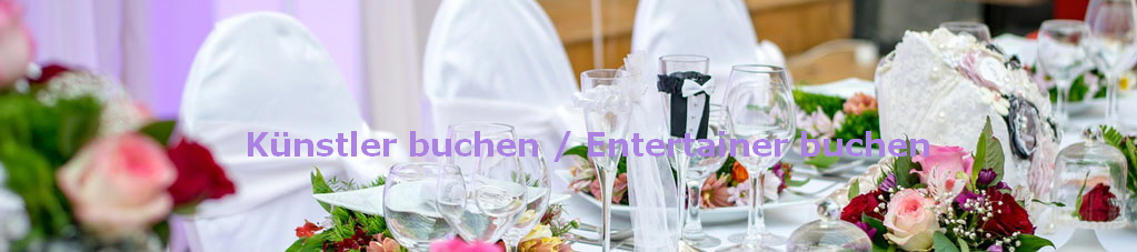 Knstler buchen / Entertainer buchen