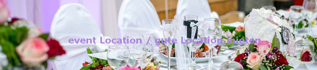 event Location / gute Location mieten